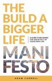 Build a Bigger Life Manifesto (eBook, PDF)