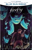Firefly: Blue Sun Rising Vol. 1 (eBook, PDF)