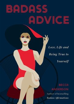 Badass Advice (eBook, ePUB) - Anderson, Becca; Knight, Brenda