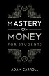 Mastery of Money for Students (eBook,... - Bild 1
