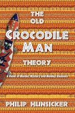Old Crocodile Man Theory (eBook, ePUB)