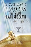 Advanced Prayers That Shake Heaven and Earth (eBook, ePUB)