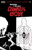 Regarding the Matter of Oswald's Body #4 (eBook, ePUB) Regarding the Matter of Oswald's Body #4 (eBook, ePUB)