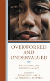 Overworked and Undervalued (eBook, ePUB)