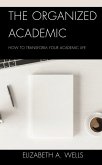 The Organized Academic (eBook, ePUB)