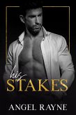 His Stakes (His Obsession Trilogy, #2) (eBook, ePUB) His Stakes (His Obsession Trilogy, #2) (eBook, ePUB)