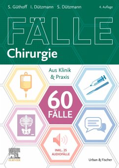 60 Fälle Chirurgie (eBook, ePUB) - Güthoff, Sonja; Dützmann, Isabell; Dützmann, Stephan