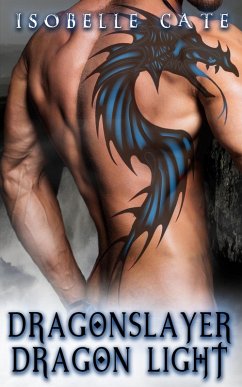 Dragonslayer, Dragon Light (Dragon Hearts Series) (eBook, ePUB) - Cate, Isobelle