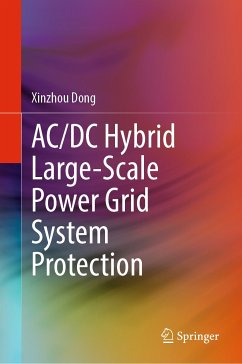 AC/DC Hybrid Large-Scale Power Grid System Protection (eBook, PDF) - Dong, Xinzhou