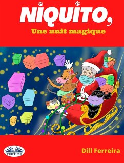 Niquito, Une Nuit Magique (eBook, ePUB) - Ferreira, Dill