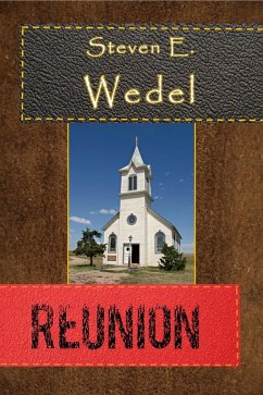 Reunion (eBook, ePUB) - Wedel, Steven E.