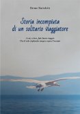 Storia incompiuta di un solitario viaggiatore (eBook, ePUB)