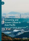 Streaming and Screen Culture in Asia-Pacific (eBook, PDF)