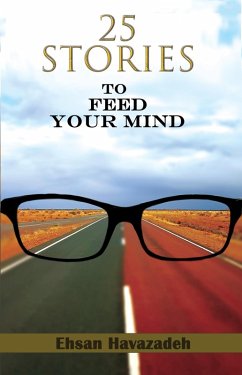 25 Stories to Feed Your Mind (eBook, ePUB) - Havazadeh, Ehsan