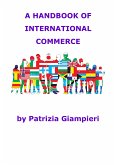 A Handbook of International Commerce (eBook, ePUB)