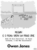 Megan E O Road Show Da Rádio One (eBook, ePUB)