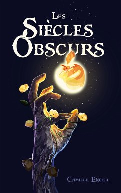 Les Siècles Obscurs (eBook, ePUB) - Endell, Camille