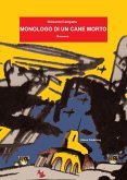 Monologo di un cane morto (eBook, ePUB)