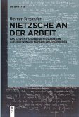 Nietzsche an der Arbeit (eBook, PDF)