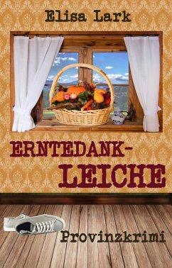 Erntedankleiche (eBook, ePUB) - Lark, Elisa