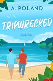 Tripwrecked (eBook, ePUB) Tripwrecked (eBook, ePUB)
