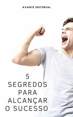 Cover 5 Segredos Para Alcançar o Sucesso (eBook, ePUB)