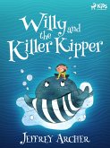 Willy and the Killer Kipper (eBook, ePUB) Willy and the Killer Kipper (eBook, ePUB)