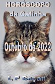 Horóscopo da Gatinha - Outubro 2022 (eBook, ePUB)