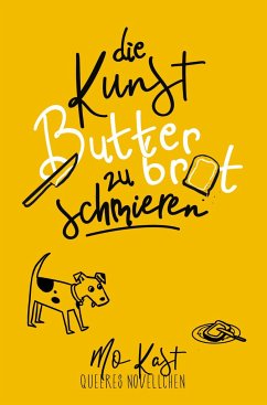 Die Kunst Butterbrot zu schmieren - Kast, Mo