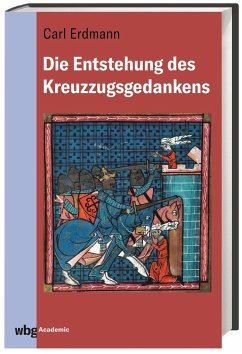 Die Entstehung des Kreuzzugsgedankens - Erdmann, Carl