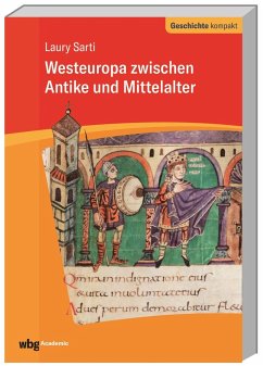 Westeuropa zwischen Antike und Mittelalter - Sarti, Laury