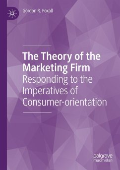 The Theory of the Marketing Firm - Foxall, Gordon R.