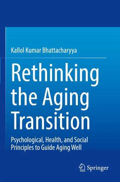 Rethinking the Aging Transition - Bhattacharyya, Kallol Kumar