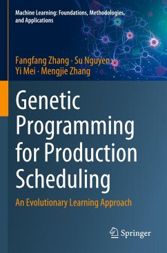 Genetic Programming for Production Scheduling - Zhang, Fangfang;Nguyen, Su;Mei, Yi