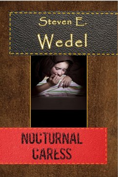Nocturnal Caress (eBook, ePUB) - Wedel, Steven E.