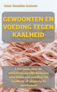 Gewoonten En Voeding Tegen Kaalheid (eBook, ePUB) - Andrade, César González