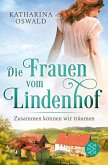 Zusammen können wir träumen / Die Frauen vom Lindenhof Bd.2 (eBook, ePUB)