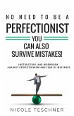 No need to be a perfectionist - (eBook, ePUB)