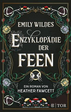 Emily Wildes Enzyklopädie der Feen / Emily Wilde Bd.1 (eBook, ePUB) - Fawcett, Heather