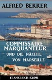 Commissaire Marquanteur und die Nächte von Marseille: Frankreich-Krimi (eBook, ePUB)