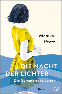 Die Nacht der Lichter / Die Sommerschwestern Bd.2 (eBook, ePUB) - Peetz, Monika