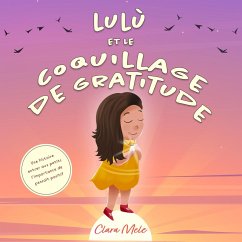 Cover Lulù et le coquillage de gratitude: Une histoire entrer aux petits l'importance de pensait positif (eBook, ePUB)