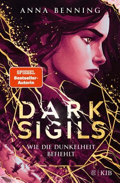 Wie die Dunkelheit befiehlt / Dark Sigils Bd.2 (eBook, ePUB) - Benning, Anna