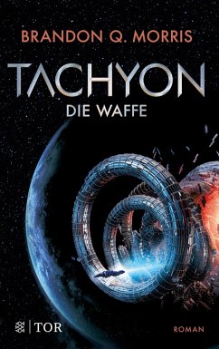 Die Waffe / Tachyon Bd.1 (eBook, ePUB) - Morris, Brandon Q.