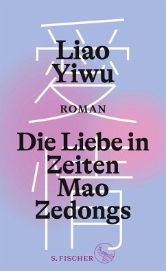 Die Liebe in Zeiten Mao Zedongs (eBook, ePUB) - Liao, Yiwu