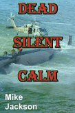 Dead Silent Calm (Jim Scott Books, #7) (eBook, ePUB)