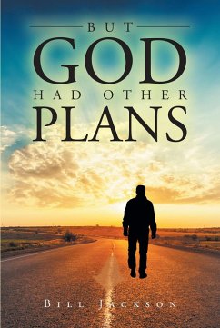 But God Had Other Plans (eBook, ePUB) - Jackson, Bill