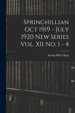 Springhillian Oct 1919 - July 1920 New Series Vol. XII No. 1 - 4