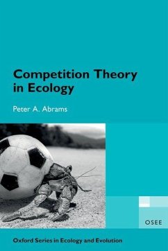 Competition Theory in Ecology - Abrams, Peter A