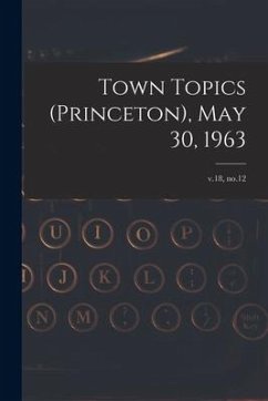 Town Topics (Princeton), May 30, 1963; v.18, no.12 - Anonymous